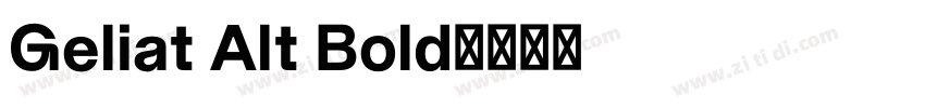 Geliat Alt Bold字体转换
